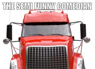 The Semi Funny Comedian - Truck Driving School
