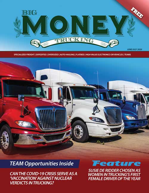 Big Money Trucking – June/July 2020 Digital Edition
