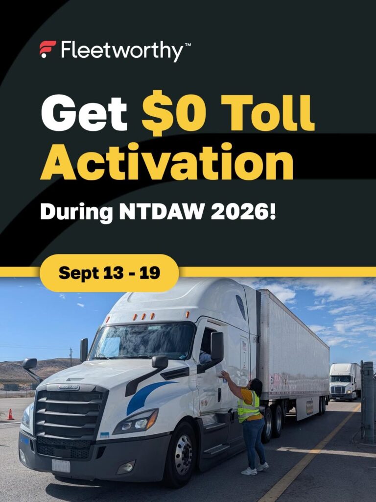 Fleetworthy waives activation fee for toll management for trucker appreciation week